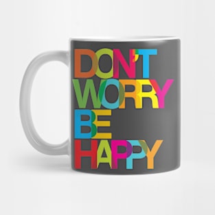 Don't worry be happy Mug